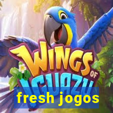 fresh jogos